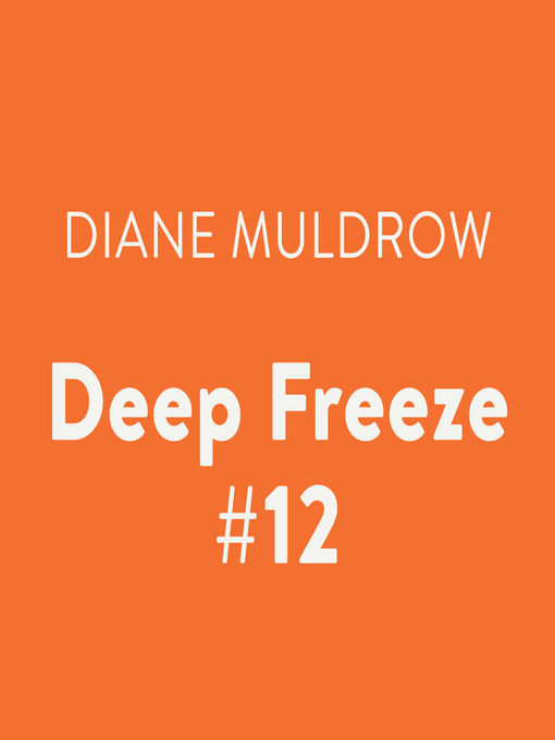 Title details for Deep Freeze by Diane Muldrow - Available